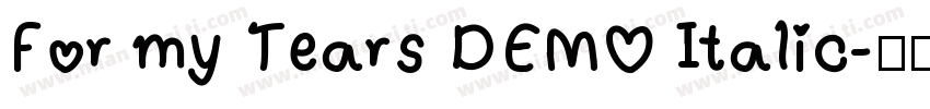 For my Tears DEMO Italic字体转换